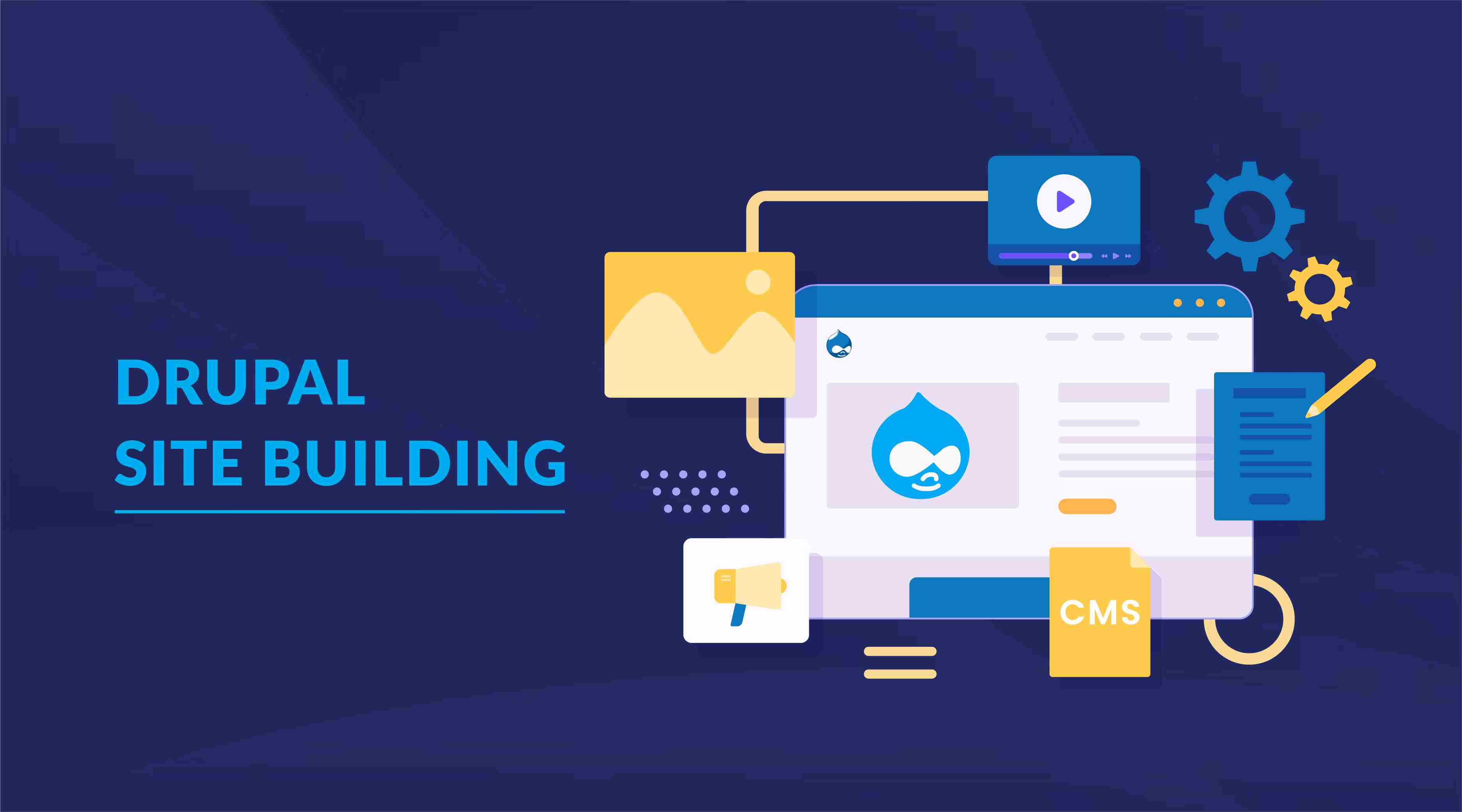 DRUPAL SITE BUILDING